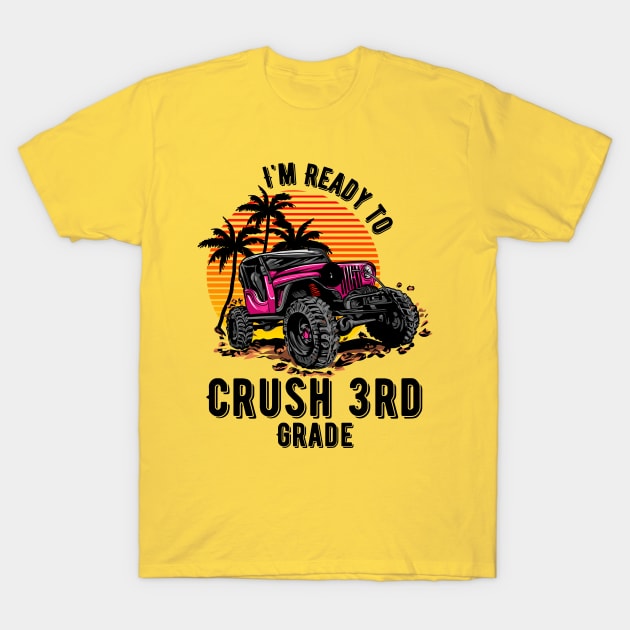 I'm Ready To Crush 3nd grade T-Shirt by Myartstor 